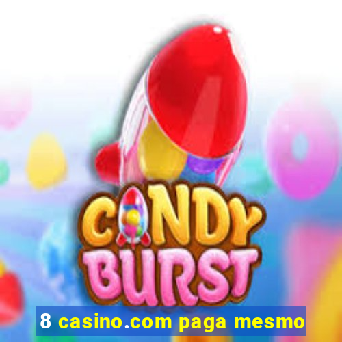 8 casino.com paga mesmo